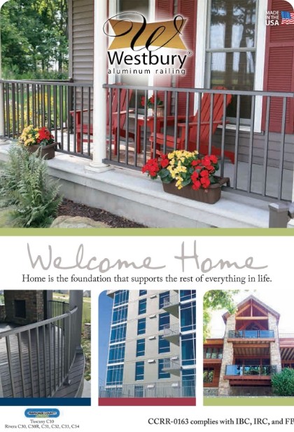 A brochure for Westbury Aluminum Railings. It features photos of two house porches with aluminum railings, and a photos of a high rise and a hotel with balcony rails. We also see the Westbury logo and the words "Welcome Home" in handwritten script.